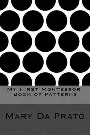 Seller image for My First Montessori Book of Patterns for sale by GreatBookPrices