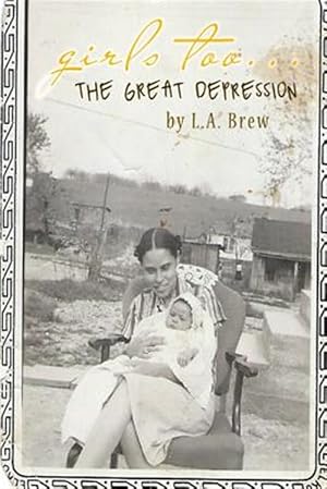 Imagen del vendedor de Girls Too. the Great Depression a la venta por GreatBookPrices