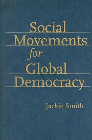 Bild des Verkufers fr Social Movements for Global Democracy (Hardcover) zum Verkauf von CitiRetail