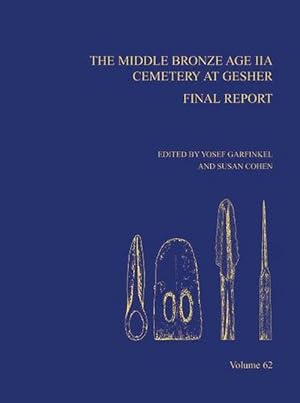 Imagen del vendedor de The Middle Bronze Age IIA Cemetery at Gesher (Hardcover) a la venta por CitiRetail