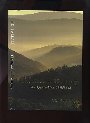 Imagen del vendedor de The Road to Harmony, an Appalachian Childhood a la venta por Roger Lucas Booksellers