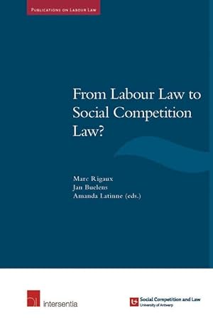 Imagen del vendedor de From Labour Law to Social Competition Law? (Paperback) a la venta por CitiRetail