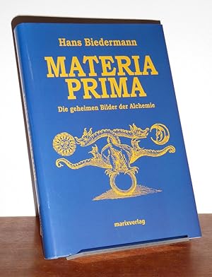 Materia Prima. Die geheimen Bilder der Alchemie.