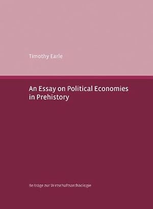 Seller image for An Essay on Political Economies in Prehistory (Paperback) for sale by CitiRetail