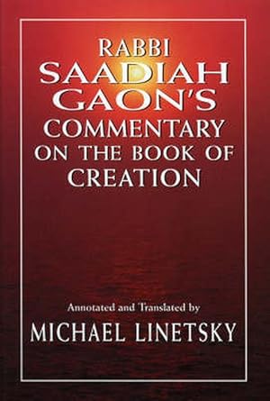 Imagen del vendedor de Rabbi Saadiah Gaon's Commentary on the Book of Creation (Hardcover) a la venta por CitiRetail