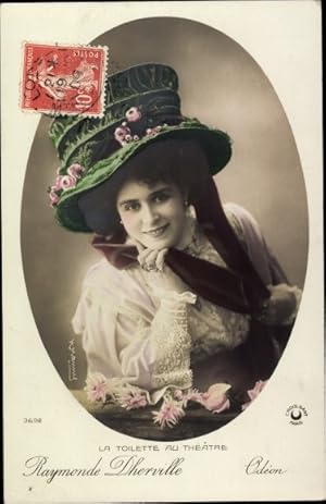 Ansichtskarte / Postkarte La Toilette au Theatre, Raymone Dherville, Odeon, Schauspielerin mit Hut