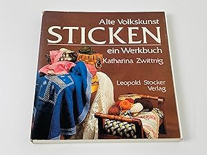 Alte Volkskunst Sticken: Ein Werkbuch