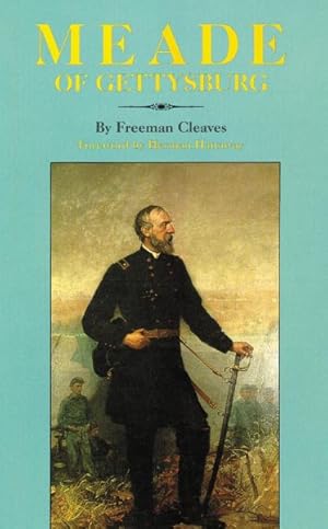 Seller image for Meade of Gettysburg for sale by GreatBookPrices