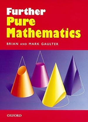 Immagine del venditore per Further Pure Mathematics venduto da WeBuyBooks