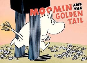 Bild des Verkufers fr Moomin and the Golden Tail (Paperback) zum Verkauf von AussieBookSeller