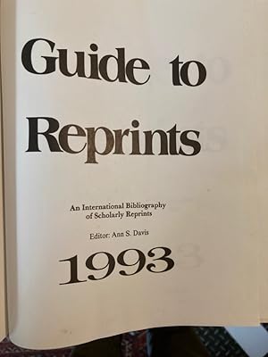 Guide to Reprints 1993: An International Bibliography of Scholarly Reprints.