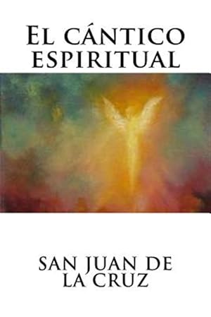 Imagen del vendedor de El Cntico Espiritual -Language: spanish a la venta por GreatBookPrices