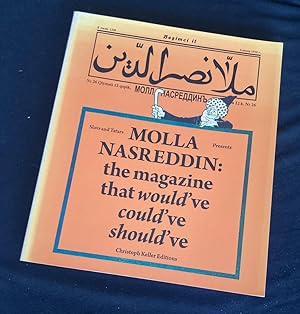 Slavs and Tatars : Molla Nasreddin : the magazine that would've could've should've
