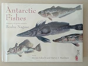 Seller image for Antarctic Fishes: Illustrated in the Gyotaku Method by Boshu Nagase for sale by Rons Bookshop (Canberra, Australia)