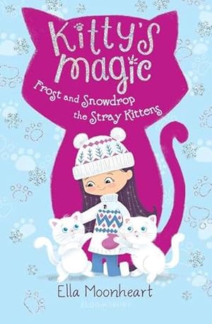 Imagen del vendedor de Kitty's Magic: Frost and Snowdrop the Stray Kittens (Paperback) a la venta por AussieBookSeller