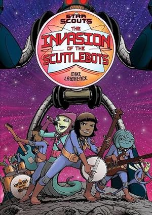Seller image for Star Scouts: The Invasion of the Scuttlebots (Paperback) for sale by AussieBookSeller