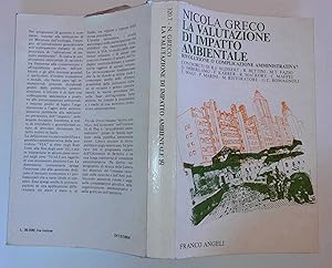 La valutazione di impatto ambientale. Rivoluzione o complicazione amministrativa?