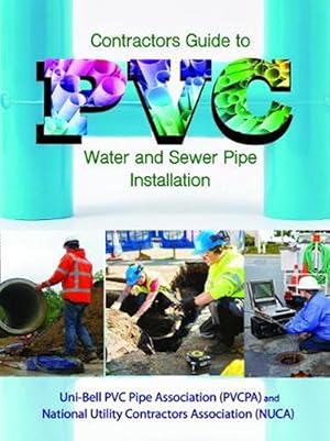 Bild des Verkufers fr Contractor's Guide to PVC Water and Sewer Pipe Installation (Paperback) zum Verkauf von CitiRetail