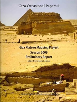 Image du vendeur pour Giza Plateau Mapping Project Season 2009 Preliminary Report (Hardcover) mis en vente par CitiRetail
