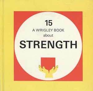 Bild des Verkufers fr Strength: Wrigley No.15 (Hardcover) zum Verkauf von CitiRetail