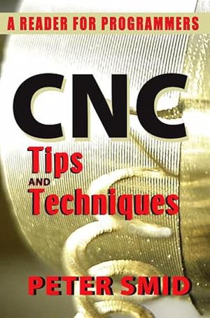 Bild des Verkufers fr CNC Tips and Techniques (Paperback) zum Verkauf von CitiRetail