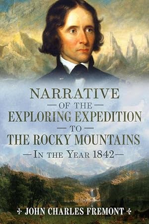 Bild des Verkufers fr Narrative of the Exploring Expedition to the Rocky Mountains in the Year 1842 (Paperback) zum Verkauf von CitiRetail