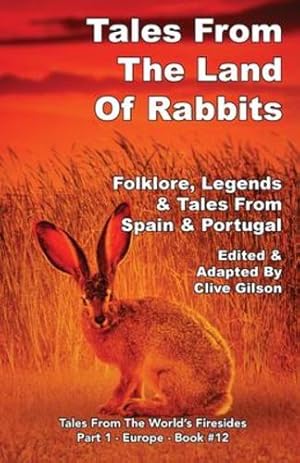 Seller image for Tales From The Land Of Rabbits (Tales from the World's Firesides - Europe) [Paperback ] for sale by booksXpress