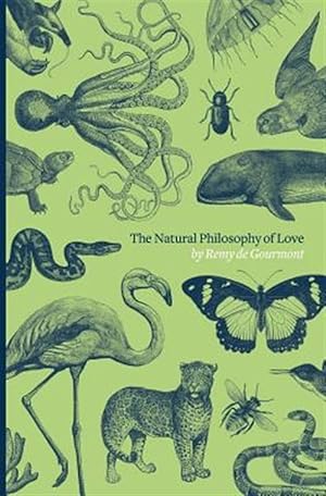 Seller image for The Natural Philosophy of Love for sale by GreatBookPrices