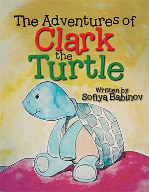 Imagen del vendedor de Adventures of Clark the Turtle a la venta por GreatBookPrices