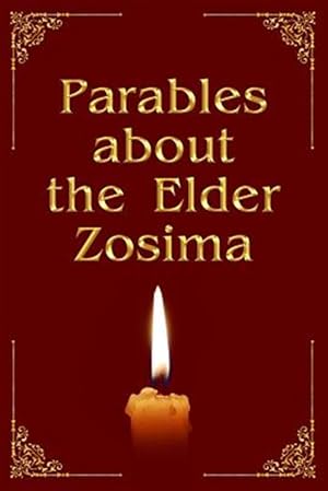 Imagen del vendedor de Parables About the Elder Zosima a la venta por GreatBookPrices