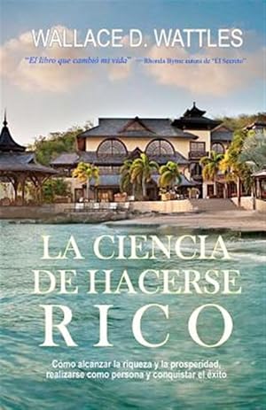 Imagen del vendedor de La ciencia de hacerse rico / The Science of Become Rich -Language: Spanish a la venta por GreatBookPrices