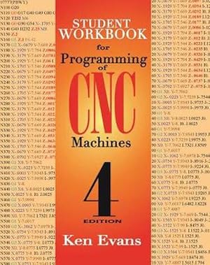 Imagen del vendedor de Student Workbook for Programming of CNC Machines (Paperback) a la venta por CitiRetail