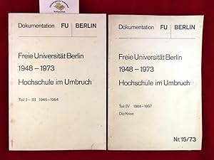 Bild des Verkufers fr Freie Universitt Berlin 1948 - 1973. Hochschule im Umbruch. Band 1: Teil I-III. Band 2: Teil IV. zum Verkauf von Chiemgauer Internet Antiquariat GbR