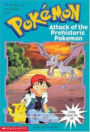 Seller image for The Attack of the Prehistoric Pokemon: Bk. 3 (Pokemon Chapter Book) for sale by WeBuyBooks