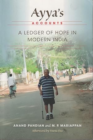 Bild des Verkufers fr Ayya's Accounts. A Ledger of Hope in Modern India. zum Verkauf von Asia Bookroom ANZAAB/ILAB