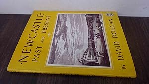 Seller image for Newcastle Past and Present for sale by BoundlessBookstore