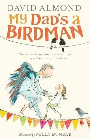 Bild des Verkufers fr My Dad's a Birdman zum Verkauf von WeBuyBooks