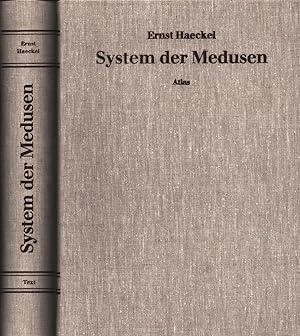 Das System der Medusen. Theil 1 einer Monographie der Medusen. Mit einem Atlas von vierzig Tafeln...
