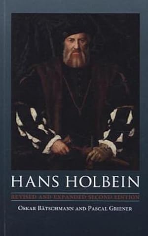 Bild des Verkufers fr Hans Holbein Hb: Revised and Expanded Second Edition : Revised and Expanded Second Edition zum Verkauf von AHA-BUCH GmbH