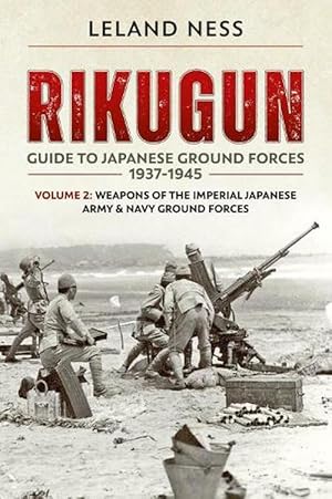 Image du vendeur pour Rikugun: Guide to Japanese Ground Forces 1937-1945 (Paperback) mis en vente par CitiRetail