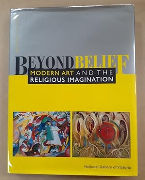 Imagen del vendedor de Beyond Belief : Modern Art and the Religious Imagination. a la venta por City Basement Books