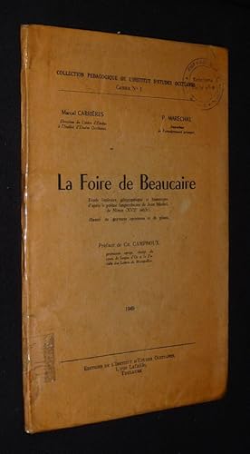 Bild des Verkufers fr La Foire de Beaucaire : Etude littraire, gographique et historique, d'aprs le pome languedocien de Jean Michel, de Nmes (XVIIe sicle) zum Verkauf von Abraxas-libris