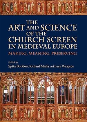 Seller image for The Art and Science of the Church Screen in Medieval Europe (Paperback) for sale by CitiRetail