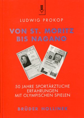 Bild des Verkufers fr Von St. Moritz bis Nagano - 50 Jahre sportrztliche Erfahrungen mit Olympischen Spielen. zum Verkauf von Antiquariat Buchseite