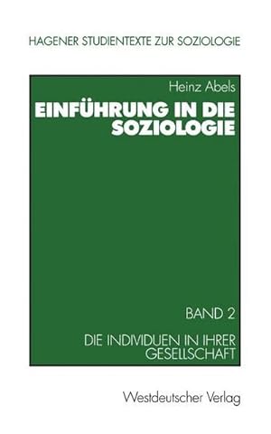 Seller image for Einfhrung in die Soziologie. Band 2: Die Individuen in ihrer Gesellschaft (Studientexte zur Soziologie, 8) for sale by CSG Onlinebuch GMBH