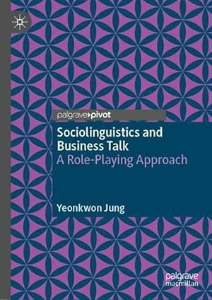 Seller image for Sociolinguistics and Business Talk (Hardcover) for sale by CitiRetail