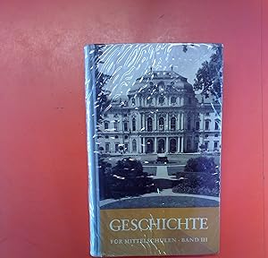Seller image for Geschichte fr Mittelschulen. Dritter Band: Neuzeit, ZWEITE AUFLAGE for sale by biblion2