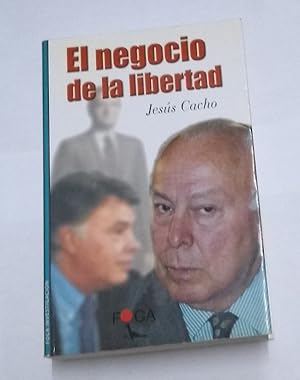 El negocio de la libertad