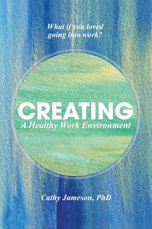 Seller image for Creating a Healthy Work Environment for sale by GreatBookPrices