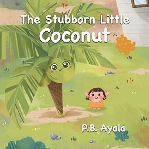 Imagen del vendedor de The Stubborn Little Coconut (Paperback) a la venta por Grand Eagle Retail